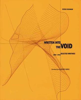 Written into the void selected writings, 1990-2004