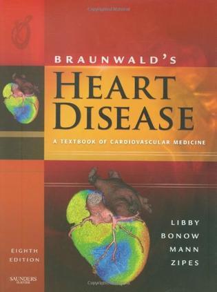 Braunwald's heart disease a textbook of cardiovascular medicine