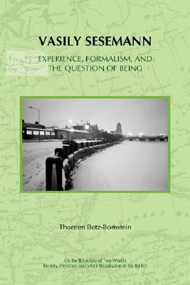 Vasily Sesemann experience, formalism, and the question of being