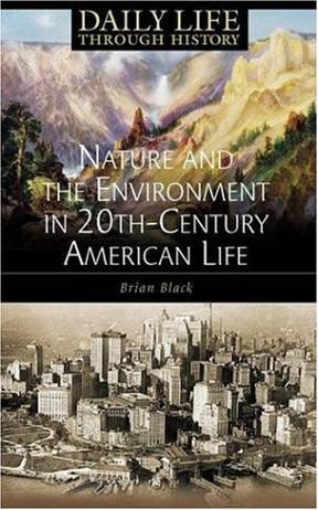 Nature and the environment in twentieth-century American life