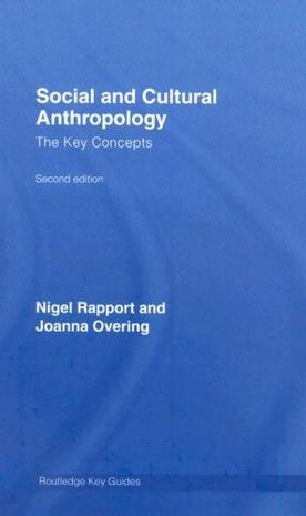 Social and cultural anthropology the key concepts