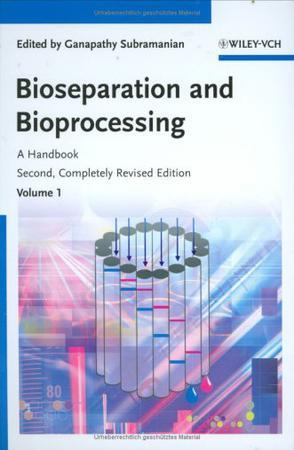 Bioseparation and bioprocessing a handbook