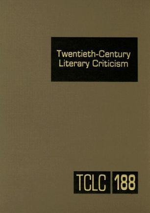 Twentieth-century literary criticism criticism of the works of novelists, poets, playwrights, short story writers, and other creative writers who lived between 1900 and 1999, from the first published critical appraisals to current evaluations. Volume 188