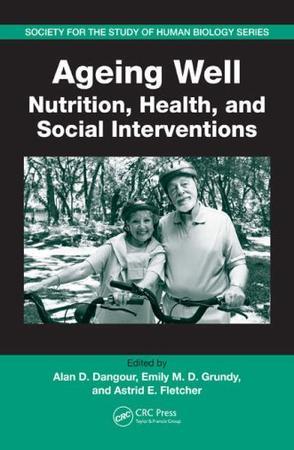 Ageing well nutrition, health, and social interventions