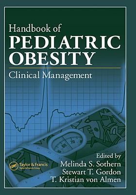 Handbook of pediatric obesity clinical management
