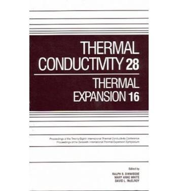 Thermal conductivity 28 thermal expansion 16 : joint conferences : June 26-29, 2005, St. Andrews-by-the -Sea, New Brunswick, Canada