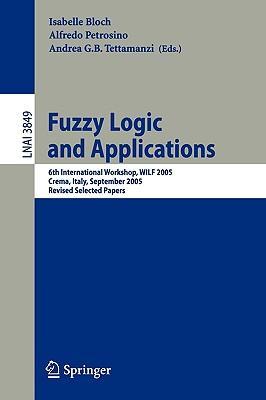 Fuzzy logic and applications 6th international workshop, WILF 2005, Crema, Italy, September 15-17, 2005 : revised selected papers