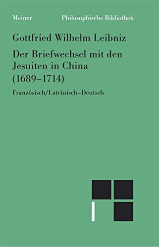 Der Briefwechsel mit den Jesuiten in China (1689-1714) französisch/lateinisch-deutsch