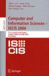 Computer and information sciences ISCIS 2006 : 21st international symposium, Istanbul, Turkey, November 1-3, 2006 : proceedings