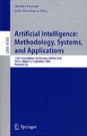 Artificial intelligence methodology, systems, and applications : 12th international conference, AIMSA 2006, Varna, Bulgaria, September 12-15, 2006 : proceedings