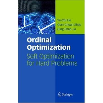 Ordinal optimization soft optimization for hard problems