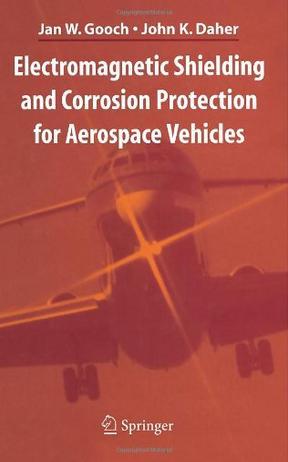 Electromagnetic shielding and corrosion protection for aerospace vehicles