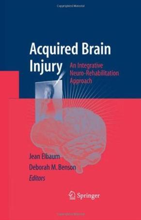 Acquired brain injury an integrative neuro-rehabilitation approach