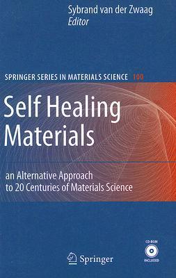 Self healing materials an alternative approach to 20 centuries of materials science