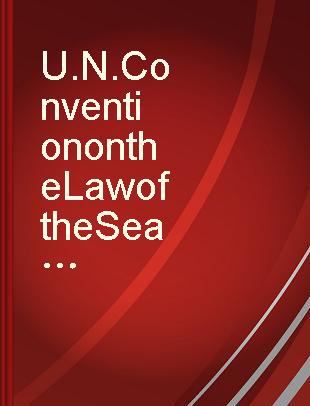 U.N. Convention on the Law of the Sea, 1982