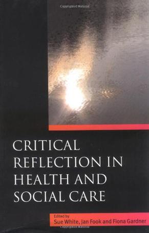 Critical reflection in health and social care