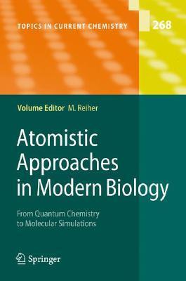 Atomistic approaches in modern biology from quantum chemistry to molecular simulations