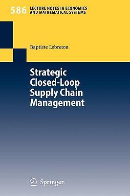 Strategic closed-loop supply chain management