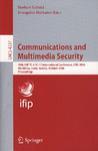 Communications and multimedia security 10th IFIP TC-6 TC-11 International Conference, CMS 2006, Heraklion, Crete, Greece, October 19-21, 2006 : proceedings
