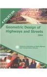 A policy on geometric design of highways and streets, 2004.