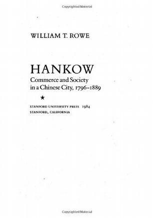 Hankow commerce and society in a Chinese city, 1796-1889