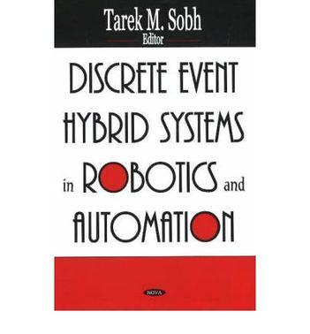 Discrete event hybrid systems in robotics and automation