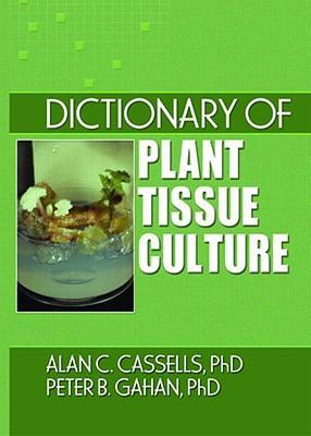 Dictionary of plant tissue culture