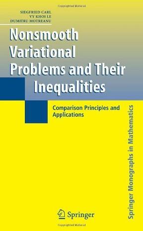 Nonsmooth variational problems and their inequalities comparison principles and applications