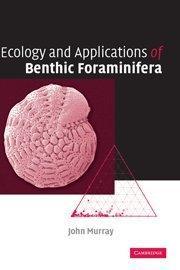 Ecology and applications of benthic foraminifera