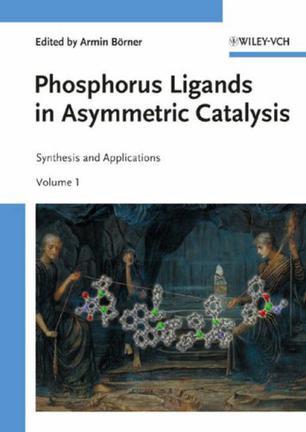 Phosphorus ligands in asymmetric catalysis synthesis and applications