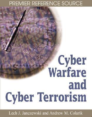 Cyber warfare and cyber terrorism