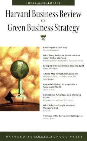 Harvard business review on green business strategy.
