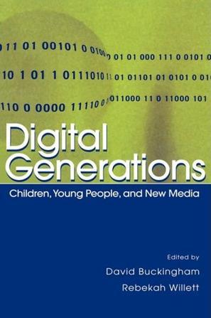 Digital generations children, young people, and new media