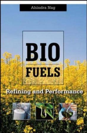 Biofuels refining and performance