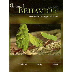 Animal behavior mechanisms, ecology, evolution
