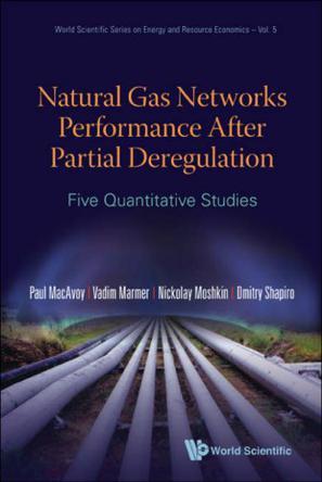 Natural gas networks performance after partial deregulation five quantitative studies