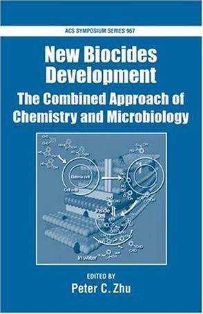 New biocides development the combined approach of chemistry and microbiology