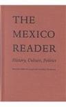 The Mexico reader history, culture, politics