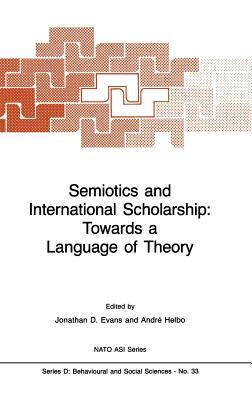 Semiotics and international scholarship towards a language of theory