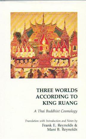 Three worlds according to King Ruang a Thai Buddhist cosmology