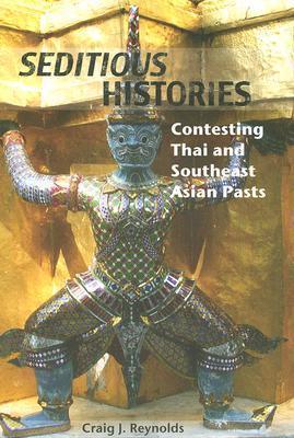 Seditious histories contesting Thai and Southeast Asian pasts
