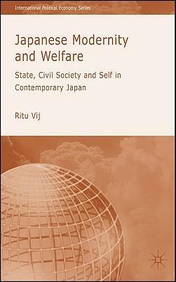 Japanese modernity and welfare state, civil society, and self in contemporary Japan