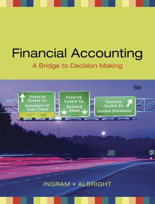 Financial accounting a bridge to decision making