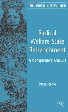 Radical welfare state retrenchment a comparative analysis