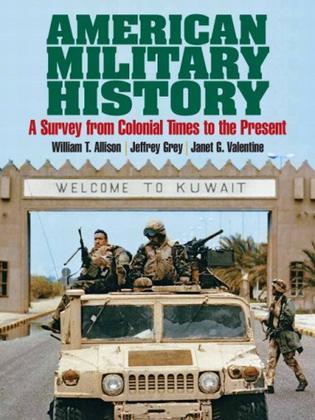 American military history a survey from colonial times to the present