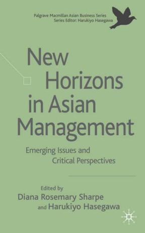 New horizons in Asian management emerging issues and critical perspectives