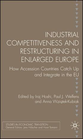 Industrial competitiveness and restructuring in enlarged Europe how accession countries catch up and integrate in the European Union