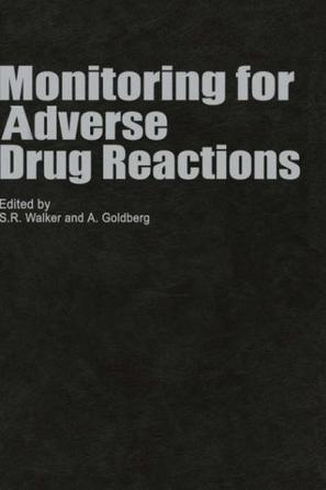 Monitoring for adverse drug reactions proceedings of the Centre for Medicines Research Workshop held at the Ciba Foundation, London, October 4, 1983