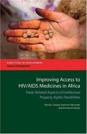 Improving access to HIV/AIDS medicines in Africa Trade-Related Aspects of Intellectual Property Rights flexibilities utilization