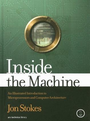 Inside the machine an illustrated introduction to microprocessors and computer architecture